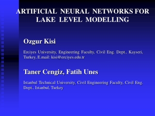 ARTIFICIAL NEURAL NETWORKS FOR LAKE LEVEL MODELLING