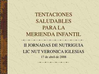 TENTACIONES SALUDABLES PARA LA MERIENDA INFANTIL