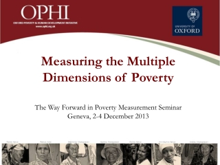 Measuring the Multiple Dimensions of Poverty The Way Forward in Poverty Measurement Seminar