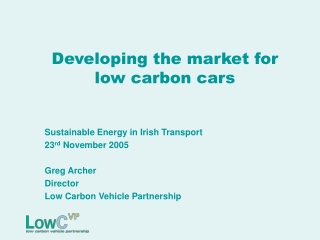 Developing the market for low carbon cars