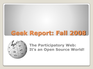Geek Report: Fall 2008