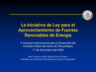 La Iniciativa de Ley para el Aprovechamiento de Fuentes Renovables de Energía