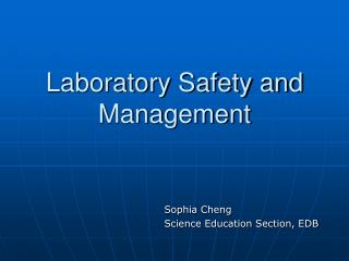 Laboratory Safety and Management