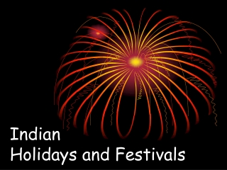 Indian Holidays and Festivals
