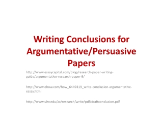 Writing Conclusions for Argumentative/Persuasive Papers