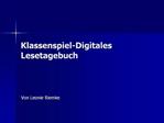 Klassenspiel-Digitales Lesetagebuch