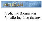 Predictive Biomarkers for tailoring drug therapy