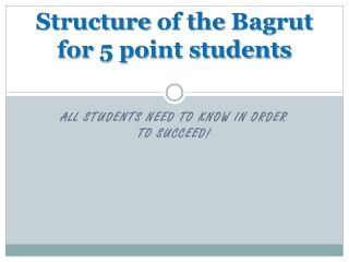 Structure of the Bagrut for 5 point students