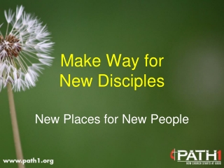 Make Way for New Disciples