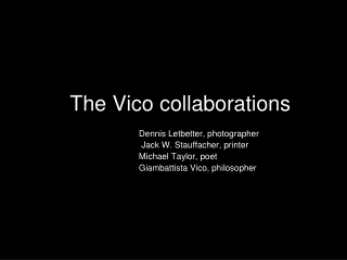 The Vico collaborations