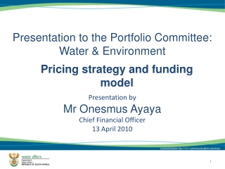 Presentation to the Portfolio Committee: Water &amp; Environment