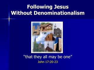 Following Jesus Without Denominationalism