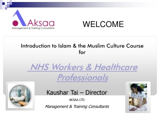 Introduction to Islam &amp; the Muslim Culture Course for NHS Workers &amp; Healthcare Professionals