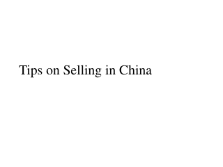 Tips on Selling in China