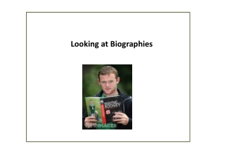 Looking at Biographies