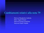 Cambiamenti relativi alla nota 79