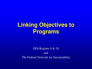 Linking Objectives to Programs
