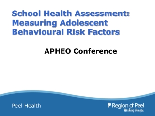 School Health Assessment: Measuring Adolescent Behavioural Risk Factors