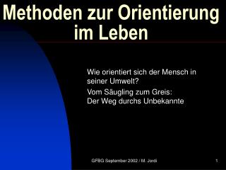 Methoden zur Orientierung im Leben