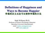 Definitions of Happiness and Ways to Become Happier