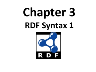 Chapter 3 RDF Syntax 1