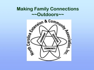Making Family Connections ~~Outdoors~~