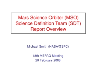 Mars Science Orbiter (MSO) Science Definition Team (SDT) Report Overview