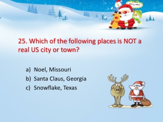 25. Which of the following places is NOT a real US city or town?