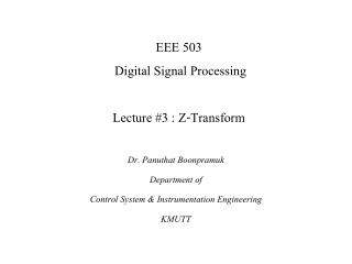 EEE 503 Digital Signal Processing Lecture #3 : Z-Transform