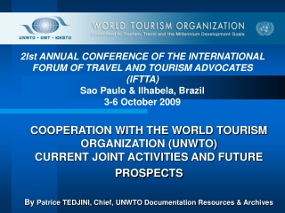 2Ist ANNUAL CONFERENCE OF THE INTERNATIONAL FORUM OF TRAVEL AND TOURISM ADVOCATES