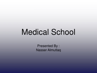 Medical School