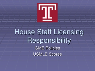 House Staff Licensing Responsibility