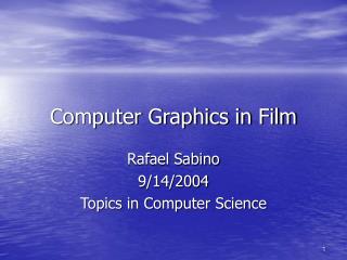 Computer Graphics in Film