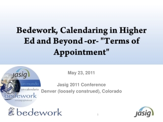 Bedework , Calendaring in Higher Ed and Beyond -or- &quot;Terms of Appointment&quot;