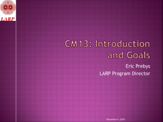 CM13: Introduction and Goals