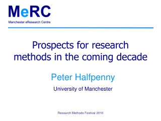 Prospects for research methods in the coming decade