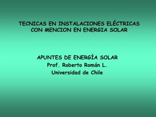 TECNICAS EN INSTALACIONES ELÉCTRICAS CON MENCION EN ENERGIA SOLAR