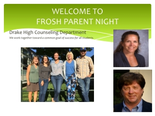 WELCOME TO FROSH PARENT NIGHT