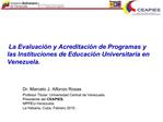 La Evaluaci n y Acreditaci n de Programas y las Instituciones de Educaci n Universitaria en Venezuela.