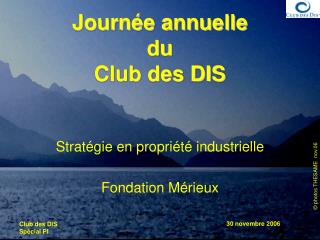 Journée annuelle du Club des DIS