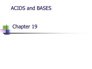 ACIDS and BASES Chapter 19