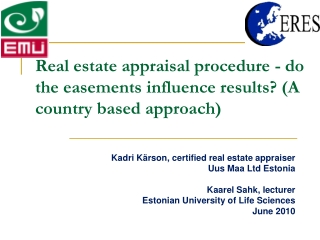 Real estate appraisal procedure - do the easements influence results? (A country based approach)