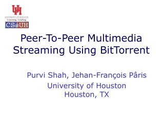 Peer-To-Peer Multimedia Streaming Using BitTorrent