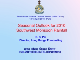 Seasonal Outlook for 2010 Southwest Monsoon Rainfall