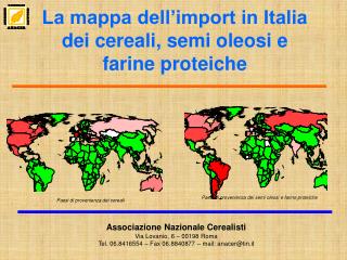 La mappa dell’import in Italia dei cereali, semi oleosi e farine proteiche