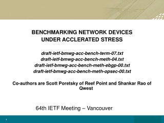 BENCHMARKING NETWORK DEVICES UNDER ACCLERATED STRESS draft-ietf-bmwg-acc-bench-term-07.txt