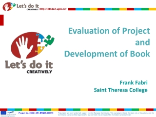Evaluation of Project and Development of Book