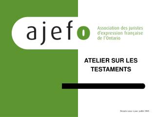 ATELIER SUR LES TESTAMENTS