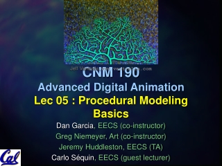 CNM 190 Advanced Digital Animation Lec 05 : Procedural Modeling Basics