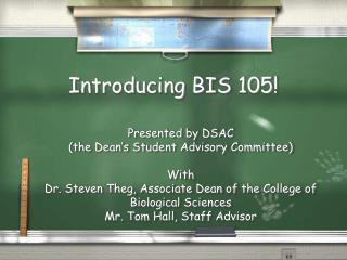 Introducing BIS 105!